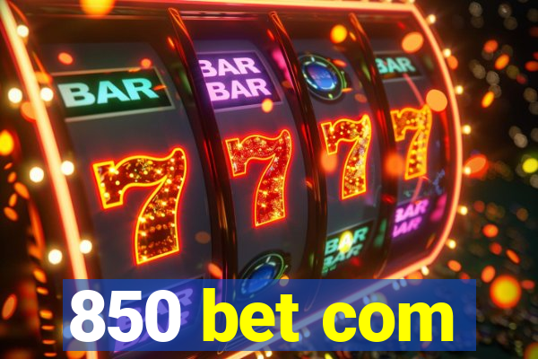 850 bet com