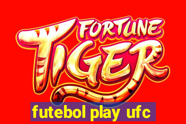 futebol play ufc