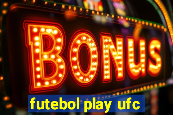 futebol play ufc