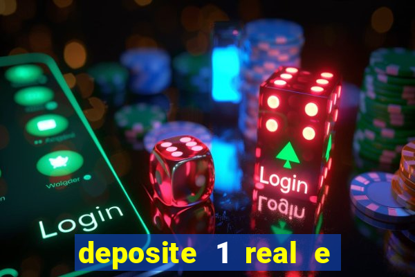 deposite 1 real e ganhe 20