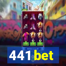 441 bet