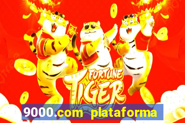 9000.com plataforma de jogos