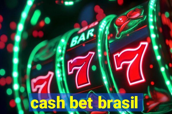 cash bet brasil