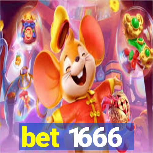 bet 1666