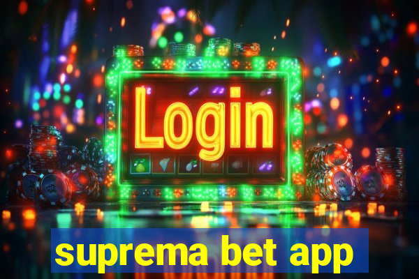 suprema bet app