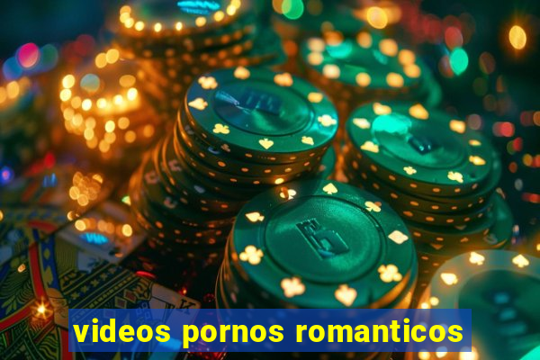 videos pornos romanticos