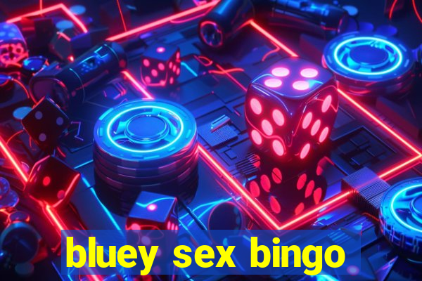 bluey sex bingo