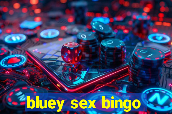 bluey sex bingo