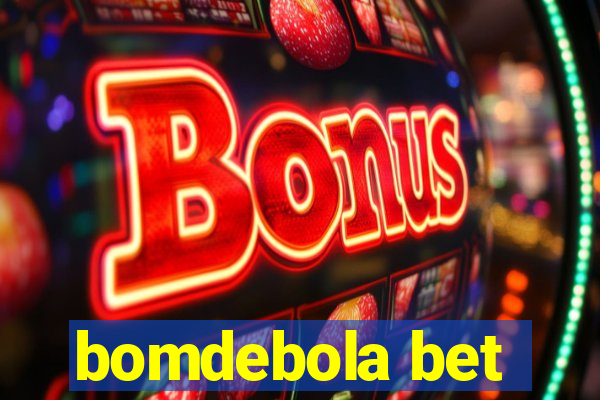 bomdebola bet