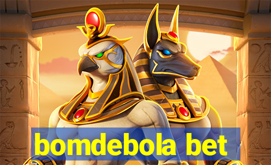 bomdebola bet