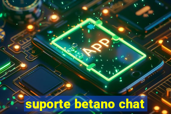 suporte betano chat