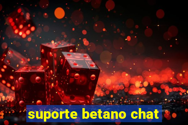 suporte betano chat