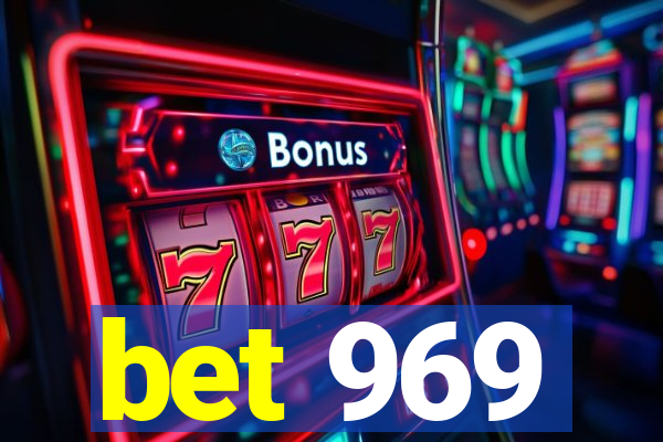 bet 969