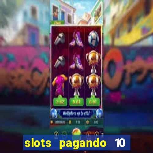 slots pagando 10 no cadastro facebook