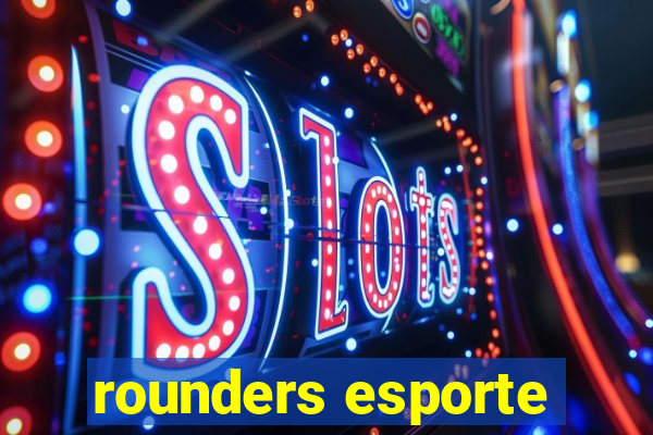 rounders esporte