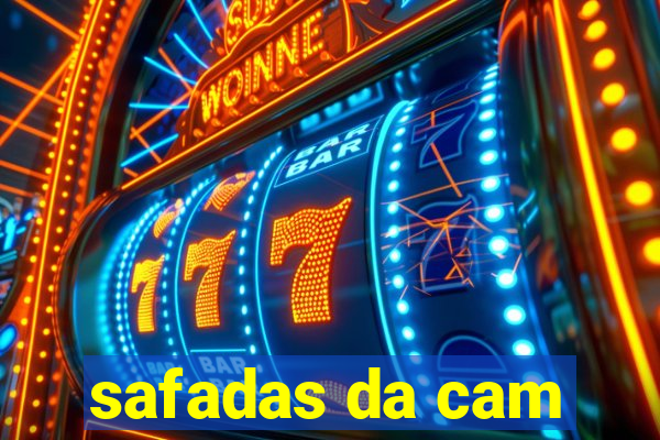 safadas da cam