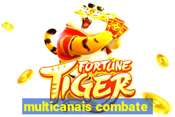 multicanais combate