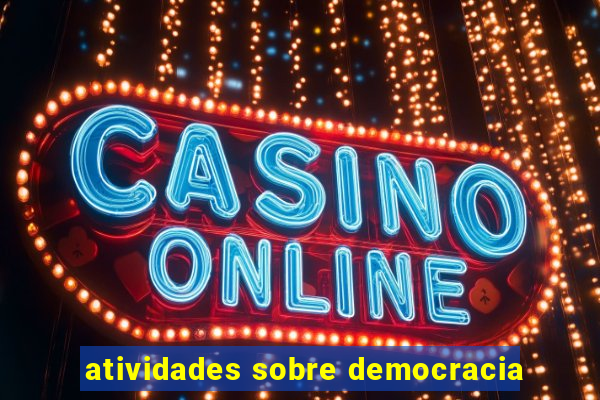 atividades sobre democracia