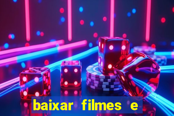 baixar filmes e séries mp4