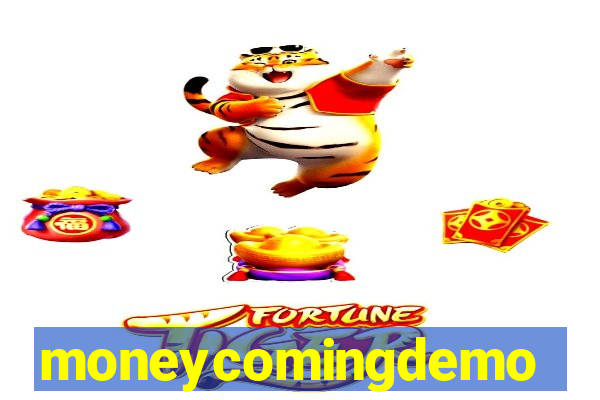 moneycomingdemo