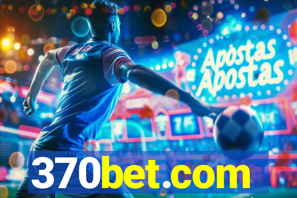 370bet.com