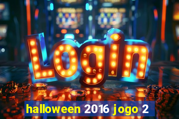 halloween 2016 jogo 2