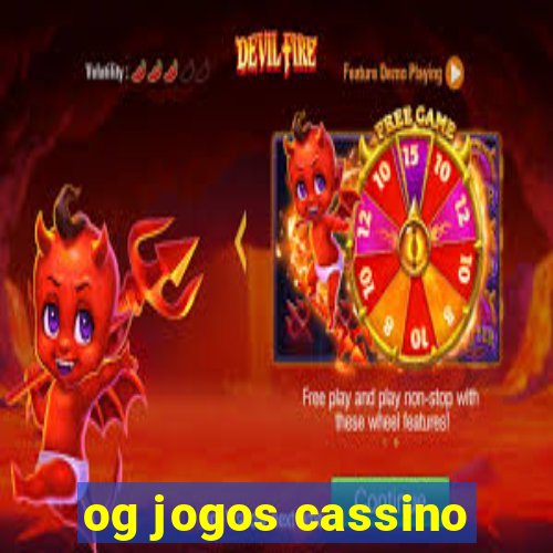 og jogos cassino