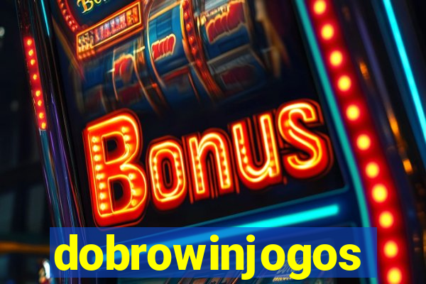 dobrowinjogos