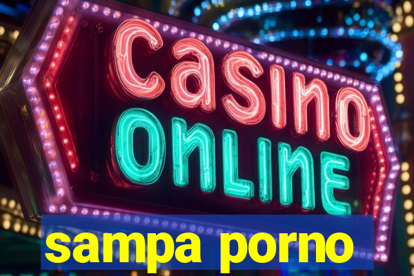 sampa porno