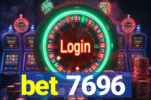 bet 7696