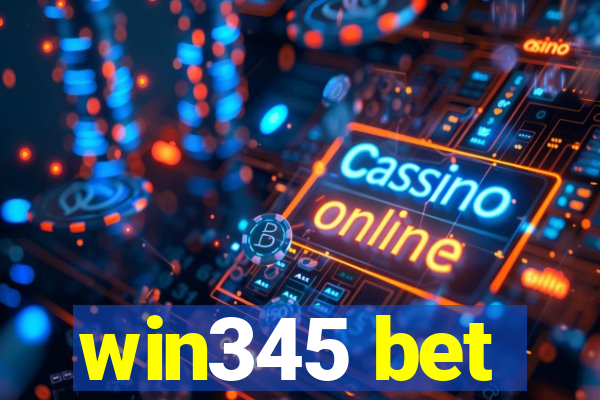 win345 bet