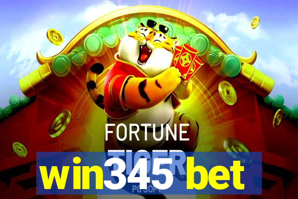 win345 bet