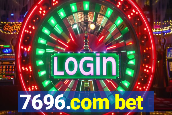 7696.com bet