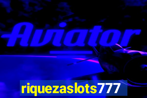 riquezaslots777