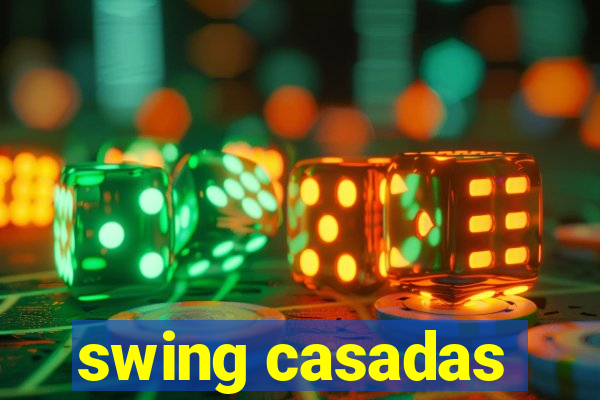 swing casadas