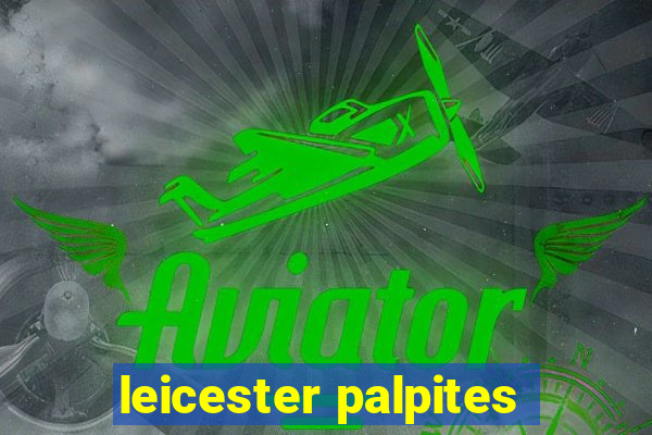 leicester palpites