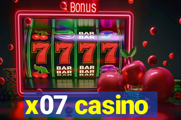 x07 casino