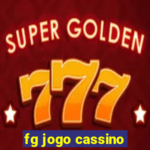 fg jogo cassino