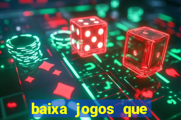 baixa jogos que ganha dinheiro de verdade