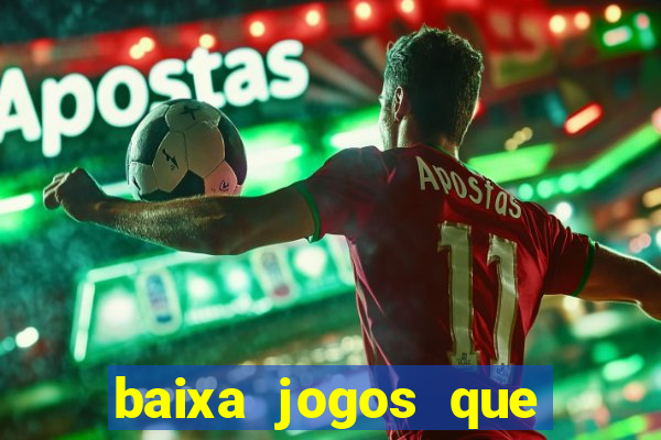 baixa jogos que ganha dinheiro de verdade