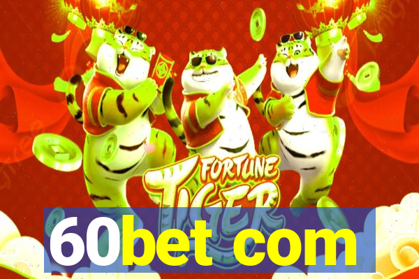 60bet com