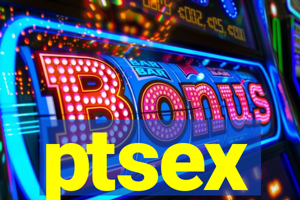 ptsex