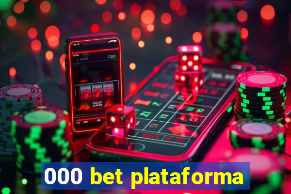 000 bet plataforma