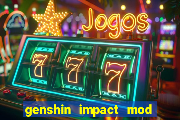 genshin impact mod menu 2024