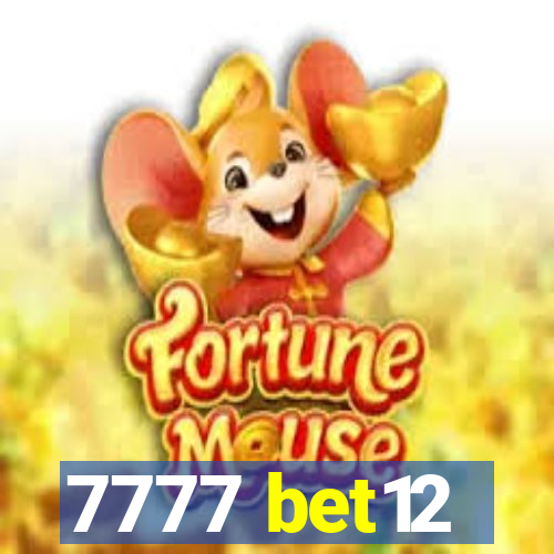 7777 bet12