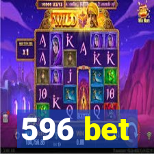 596 bet