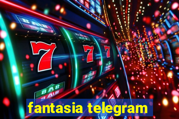 fantasia telegram