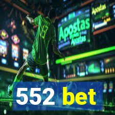 552 bet