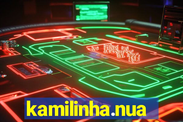 kamilinha.nua