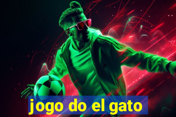 jogo do el gato